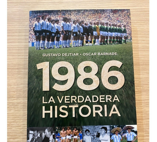 1986 La Verdadera Historia. Gustavo Dejitar Y Oscar Barnade.