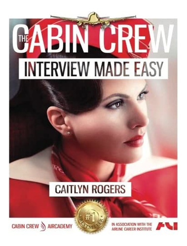 Libro: The Cabin Crew Interview Made Easy Workbook: Complete