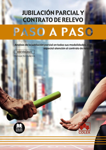 Jubilacion Parcial Y Contrato De Relevo Paso A Paso - Aa,vv