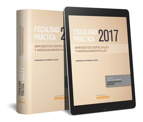 Fiscalidad Practica 2017. Impuestos Especiales Y Medioambien