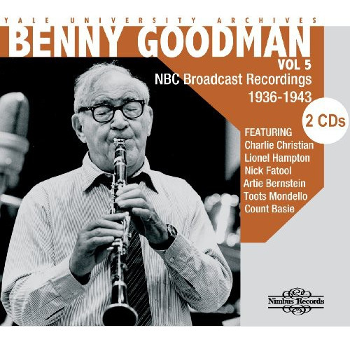 Archivos Benny Goodman De La Universidad De Yale, Vol. 5, Cd