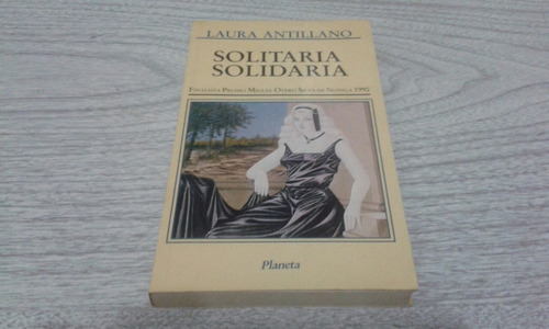 Solitaria Solidaria / Laura Antillano