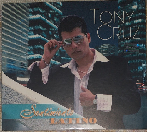 Tony Cruz Sentimiento Latino Salsa Cumbia Cd Nuevo Ivan Cruz