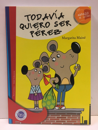 Todavia Quiero Ser Perez - Margarita Maine