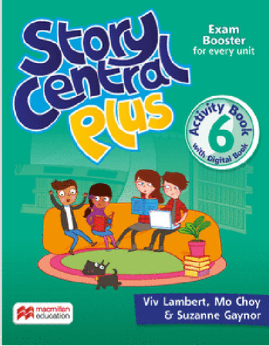 Story Central Plus 6 Activity Book With Digital Book