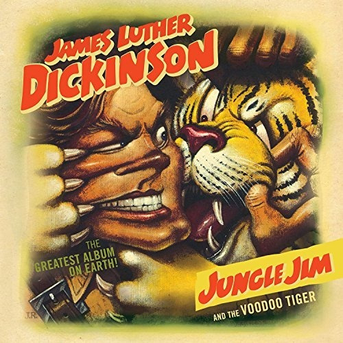 Dickinson James Luther Jungle Jim & The Voodoo Tiger Cd