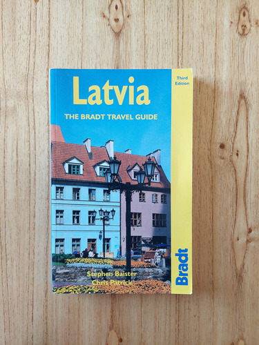 Latvia The Bradt Travel Guide / Baister - Patrick