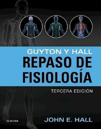 Libro - Guyton Y Hall - Repaso De Fisiología - 3° Edición