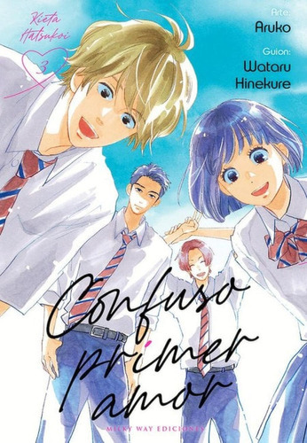 Confuso Primer Amor, De Wataru Hinekure., Vol. 3. Editorial Milky Way Ediciones, Tapa Blanda En Español, 2022