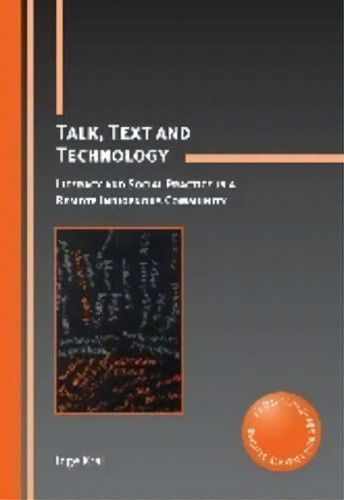 Talk, Text And Technology, De Inge Kral. Editorial Channel View Publications Ltd, Tapa Blanda En Inglés