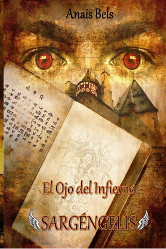 Libro El Ojo Del Infierno (sargéngelis) (spanish Edition)