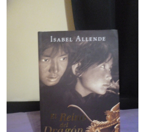 Isabel Allende - El Reino Del Dragón De Oro