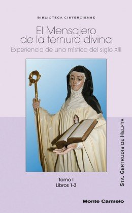 Mensajero De La Ternura Divina - De Helfta, Sta. Gertrudis