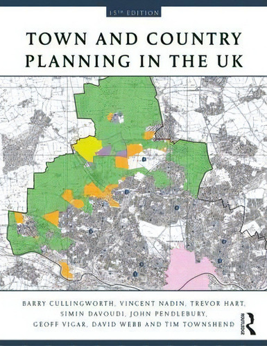 Town And Country Planning In The Uk, De J. Barry Cullingworth. Editorial Taylor Francis Ltd, Tapa Blanda En Inglés