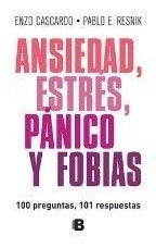 Ansiedad, Estres, Panico Y Fobias