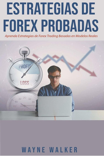 Libro Estrategias De Forex Probadas (spanish Edition) Lln3