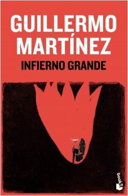 Infierno Grande - Guillermo Martínez