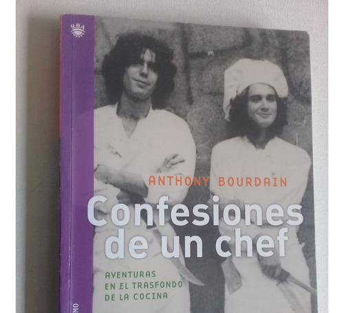 Confesiones De Un Chef - Antony Bourdain