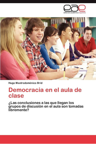 Libro:democracia En El Aula De Clase: ¿las Conclusiones A La