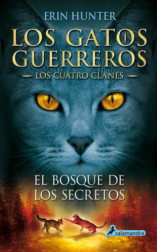El bosque de los secretos, de Hunter, Erin. Juvenil Editorial Salamandra Infantil Y Juvenil, tapa blanda en español, 2012