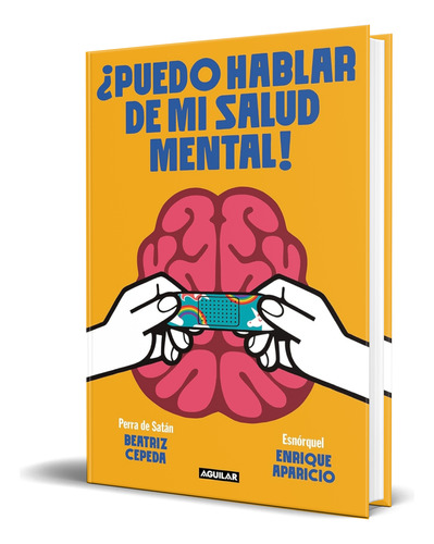 Libro ¿puedo Hablar De Mi Salud Mental! [ Original ] 