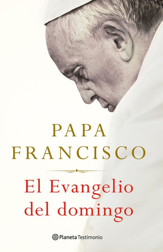 Libro El Evangelio Del Domingo - Francisco, Papa