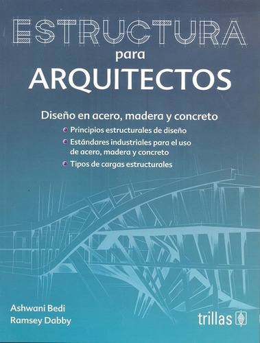 Estructura Para Arquitectos Diseño En Acero, Madera Y Concre