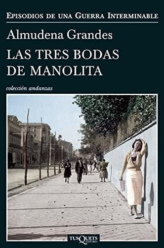 Libro: Las Tres Bodas Manolita (episodios De Una Guerra I&..