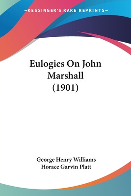 Libro Eulogies On John Marshall (1901) - Williams, George...