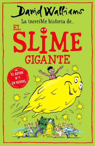 La Increíble Historia De... El Slime Gigante, De David Walliams. Serie 9585155183, Vol. 1. Editorial Penguin Random House, Tapa Blanda, Edición 2021 En Español, 2021