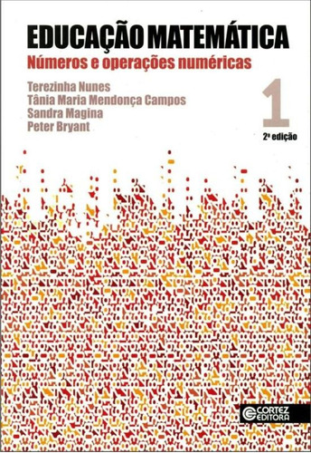 Educação matemática: números e operações numéricas, de Bryant, Peter. Cortez Editora e Livraria LTDA, capa mole em português, 2014