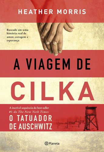 A Viagem De Cilka: Baseado Em Uma História Real De Amor, Coragem E Esperança, De Morris, Heather. Editora Planeta Do Brasil Ltda., Capa Mole Em Português, 2020