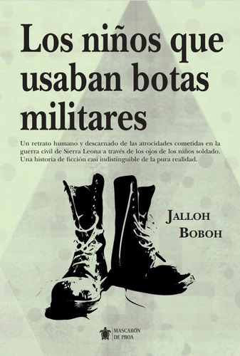 Los Niños Que Usaban Botas Militares -mascaron Ficcion-