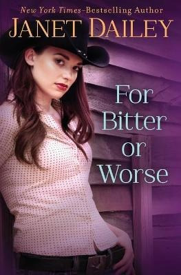 Libro For Bitter Or Worse - Janet Dailey