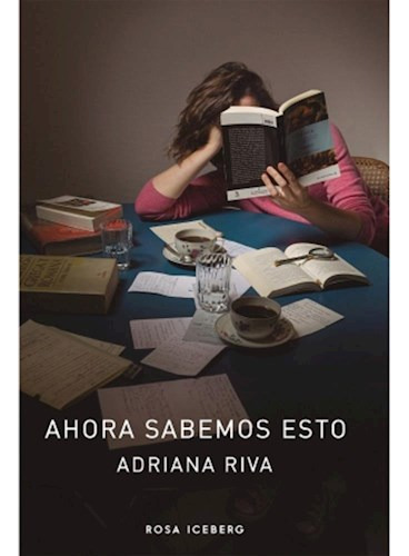 Libro Ahora Sabemos Esto De Adriana Riva