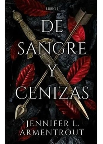 De Sangre Y Cenizas -jennifer L. Armentrout