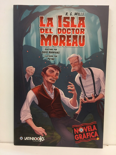 La Isla Del Doctor Moreau. Novela Gráfica - H. G. Wells