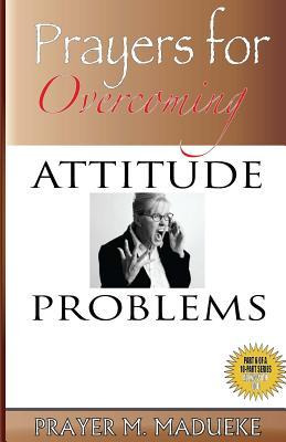 Libro Prayers For Overcoming Attitude Problems - Prayer M...