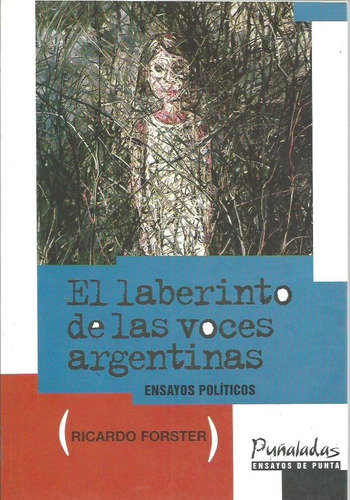 El Laberinto De Las Voces Argentinas  Ricardo Forster