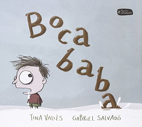Bocababa, de Tina Valles. Editorial Akiara Books, tapa blanda, edición 1 en español