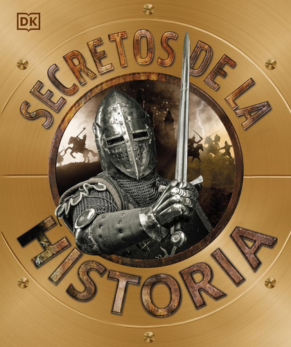 Libro: Secretos De La Historia. Dk,. Dorling Kindersley (dk)