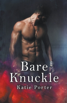 Libro Bare Knuckle - Porter, Katie