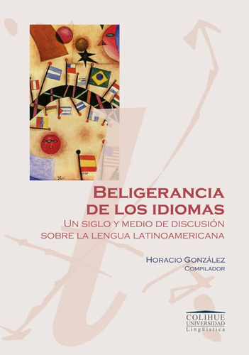 Beligerancia De Los Idiomas - Gonzalez, Horacio