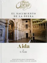 Comprar This Is Opera - Aida - Verdi - Libro Más Cd Y Dvd