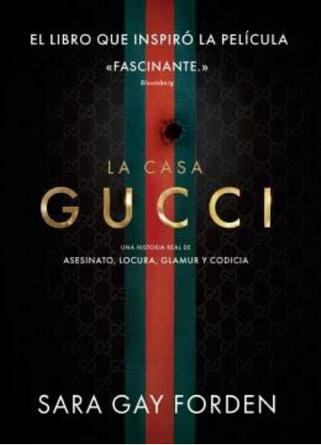 Libro: La Casa Gucci. Gay Forden, Sara. Ibd Quares