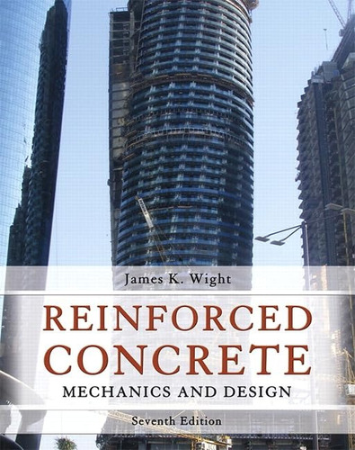 Libro: Reinforced Concrete: Mechanics And Design