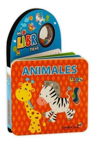 Libro Para Bebes Con Sonajero - Mi Libro Tiene - Animales