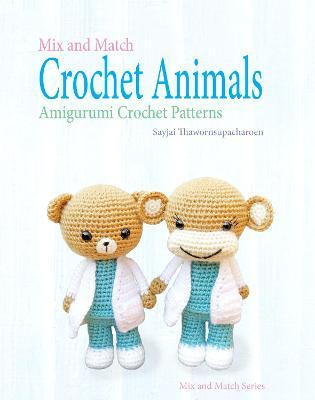 Libro Mix And Match Crochet Animals : Amigurumi Crochet P...