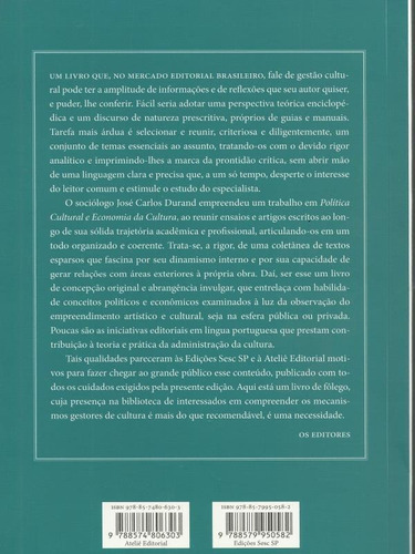 Política Cultural E Economia Da Cultura, De Durand, José Carlos. Editora Ateliê Editorial, Capa Mole, Edição 1ª Edição - 2013 Em Português