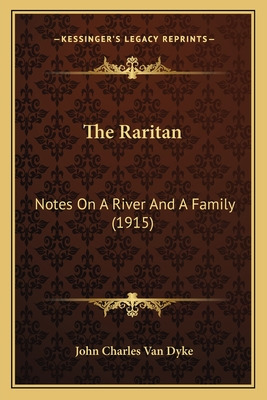 Libro The Raritan: Notes On A River And A Family (1915) -...
